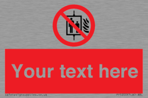 Custom Do Not Use Lift In Fire Sign